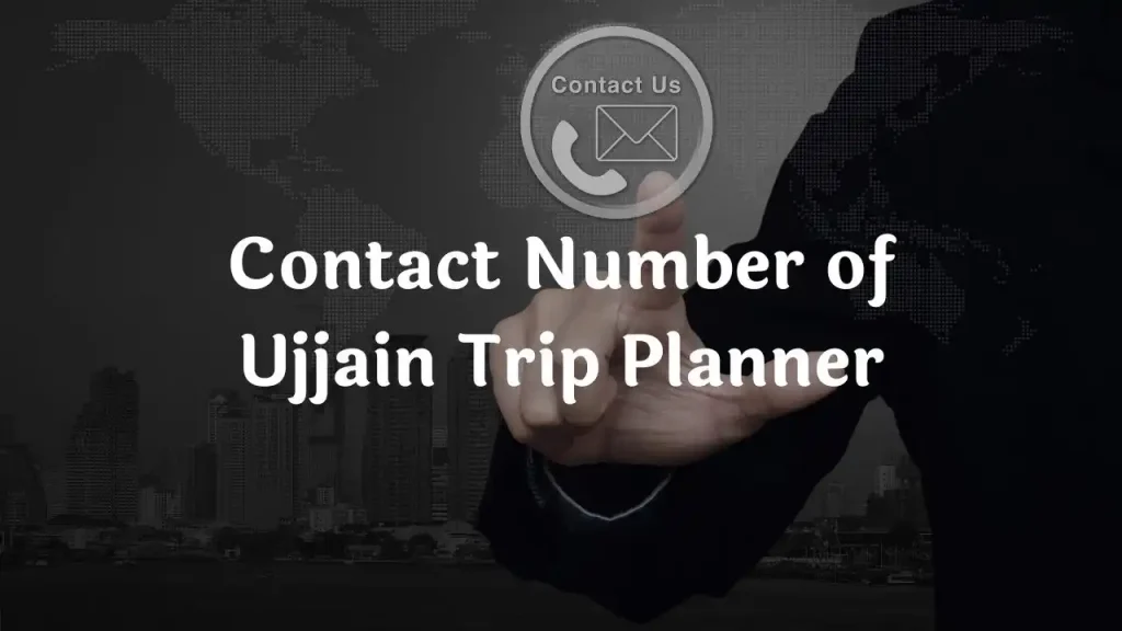 Navigating Ujjain: A Guide to Accommodation Contact Number of Ujjain Trip Planner