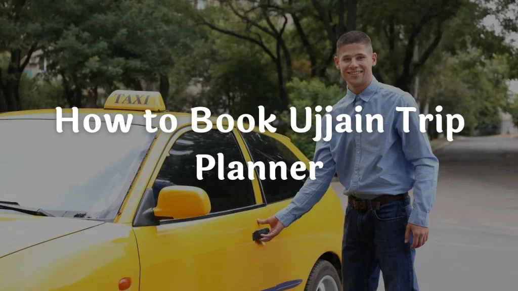 Ujjain To Omkareshwar Taxi Fare How to Book Ujjain Trip Planner