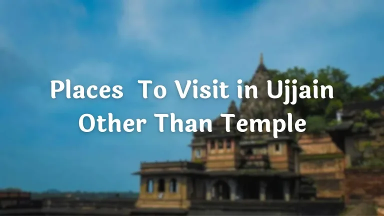 Places To Visit in Ujjain Other Than Temples Places To Visit in Ujjain Other Than Temple