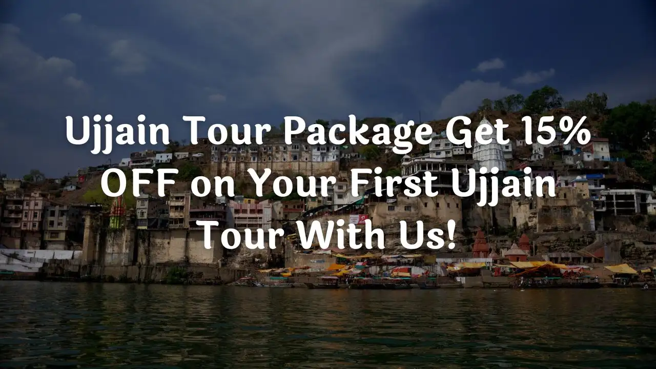 Unveiling the Best of Ujjain with a Perfect Tour Package Ujjain Tour Package - Ujjain Trip Planner